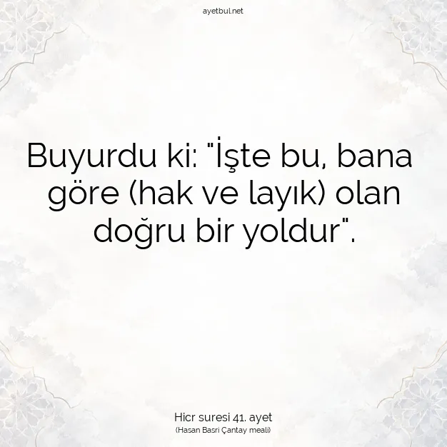 Ayetbul | Kuran Mealleri | Quran | Hicr suresi 41. ayet