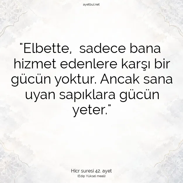 Ayetbul | Kuran Mealleri | Quran | Hicr suresi 42. ayet