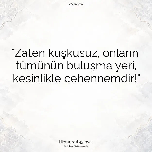 Ayetbul | Kuran Mealleri | Quran | Hicr suresi 43. ayet