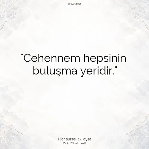 Ayetbul | Kuran Mealleri | Quran | Hicr suresi 43. ayet
