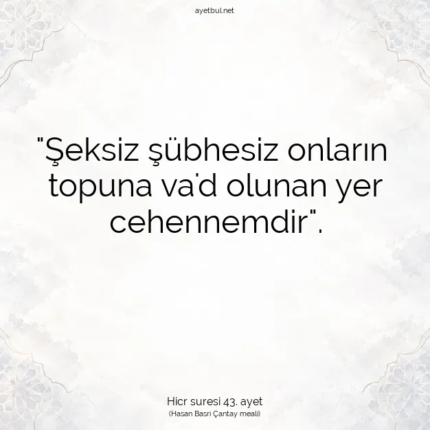Ayetbul | Kuran Mealleri | Quran | Hicr suresi 43. ayet