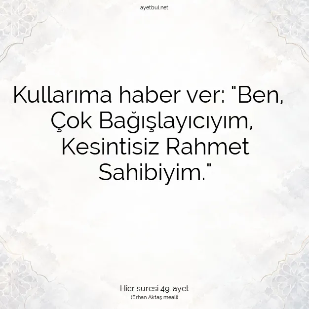 Ayetbul | Kuran Mealleri | Quran | Hicr suresi 49. ayet