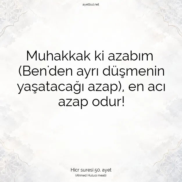 Ayetbul | Kuran Mealleri | Quran | Hicr suresi 50. ayet