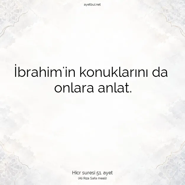 Ayetbul | Kuran Mealleri | Quran | Hicr suresi 51. ayet