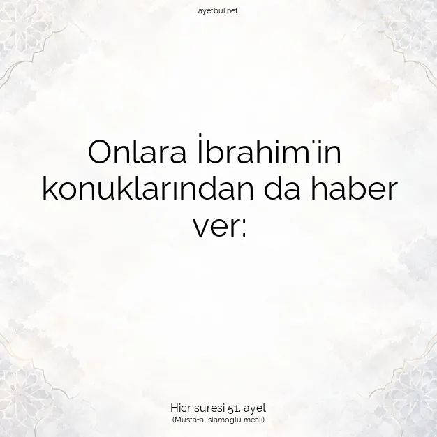 Ayetbul | Kuran Mealleri | Quran | Hicr suresi 51. ayet