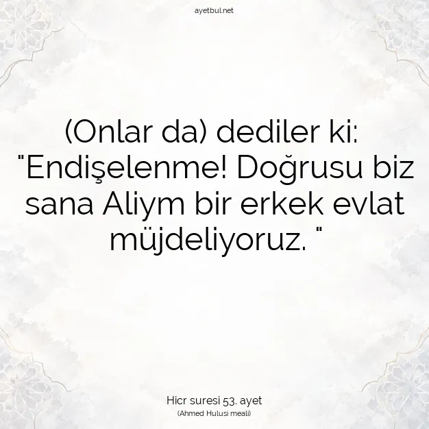 Ayetbul | Kuran Mealleri | Quran | Hicr suresi 53. ayet