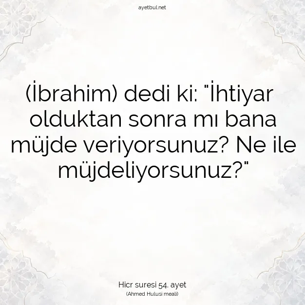 Ayetbul | Kuran Mealleri | Quran | Hicr suresi 54. ayet