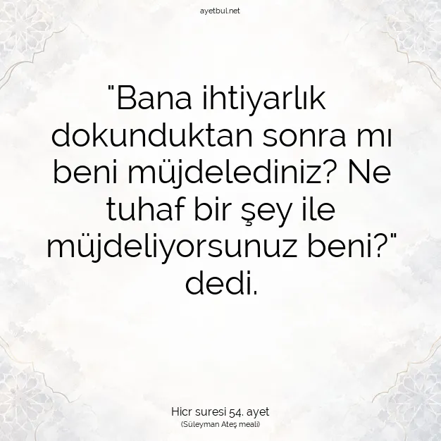 Ayetbul | Kuran Mealleri | Quran | Hicr suresi 54. ayet