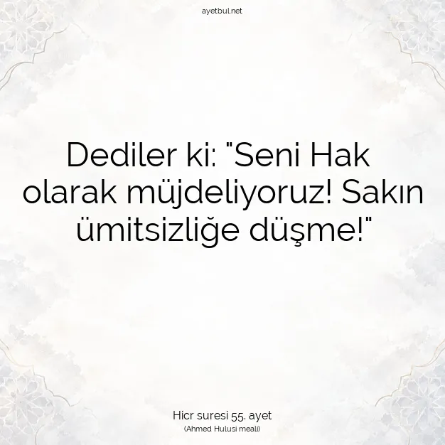 Ayetbul | Kuran Mealleri | Quran | Hicr suresi 55. ayet