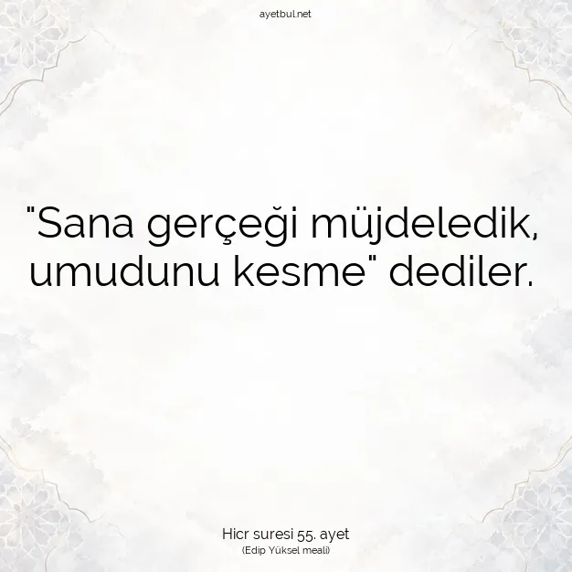 Ayetbul | Kuran Mealleri | Quran | Hicr suresi 55. ayet