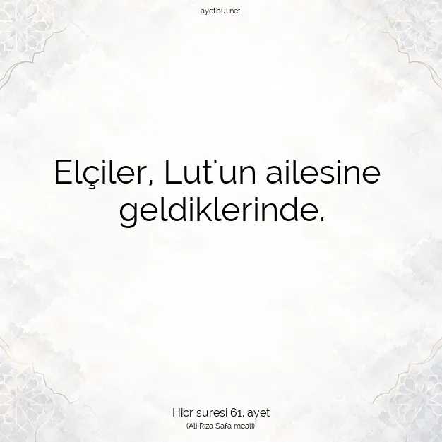 Ayetbul | Kuran Mealleri | Quran | Hicr suresi 61. ayet