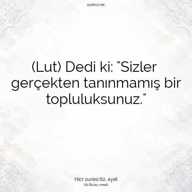 Ayetbul | Kuran Mealleri | Quran | Hicr suresi 62. ayet