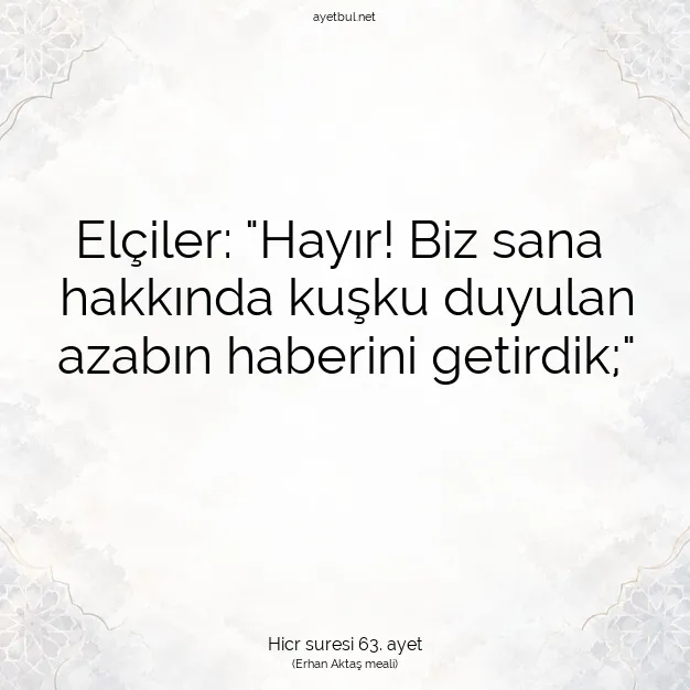 Ayetbul | Kuran Mealleri | Quran | Hicr suresi 63. ayet