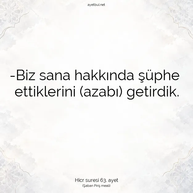 Ayetbul | Kuran Mealleri | Quran | Hicr suresi 63. ayet