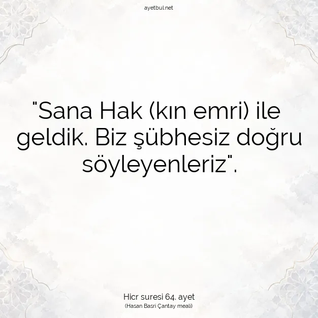 Ayetbul | Kuran Mealleri | Quran | Hicr suresi 64. ayet