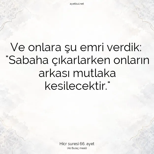 Ayetbul | Kuran Mealleri | Quran | Hicr suresi 66. ayet