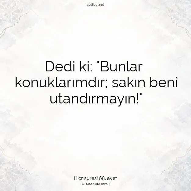 Ayetbul | Kuran Mealleri | Quran | Hicr suresi 68. ayet