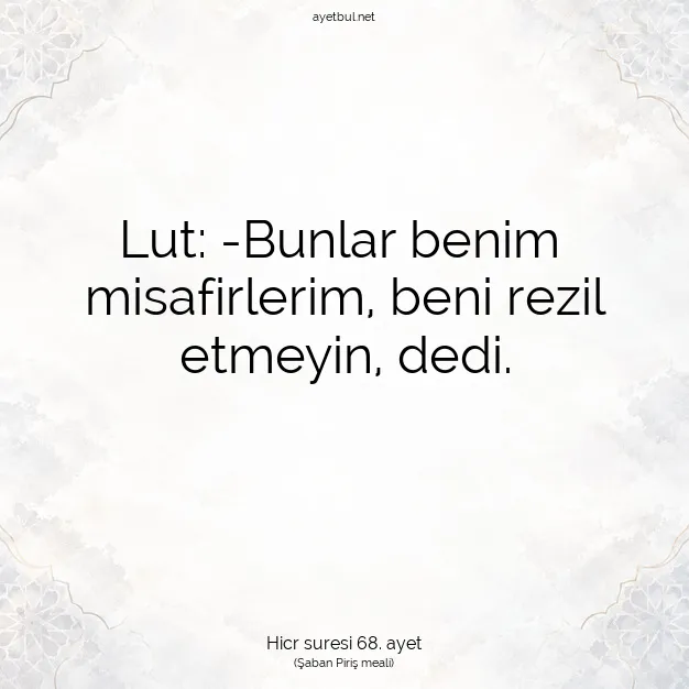 Ayetbul | Kuran Mealleri | Quran | Hicr suresi 68. ayet