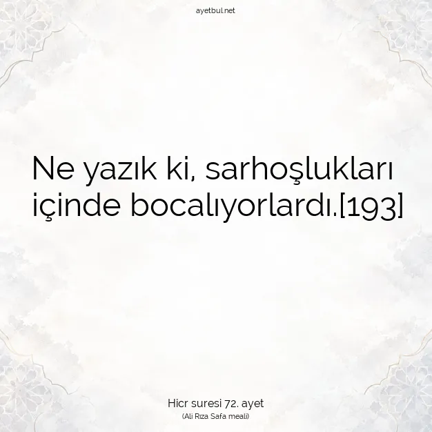 Ayetbul | Kuran Mealleri | Quran | Hicr suresi 72. ayet