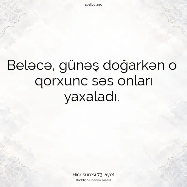 Ayetbul | Kuran Mealleri | Quran | Hicr suresi 73. ayet