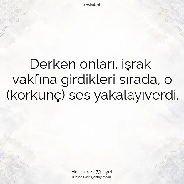 Ayetbul | Kuran Mealleri | Quran | Hicr suresi 73. ayet