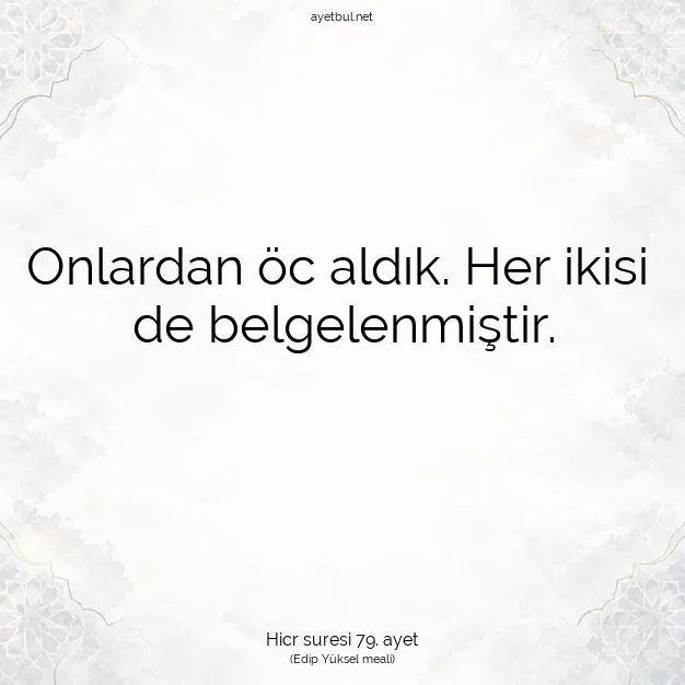 Ayetbul | Kuran Mealleri | Quran | Hicr suresi 79. ayet