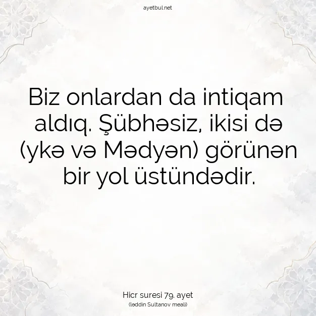 Ayetbul | Kuran Mealleri | Quran | Hicr suresi 79. ayet