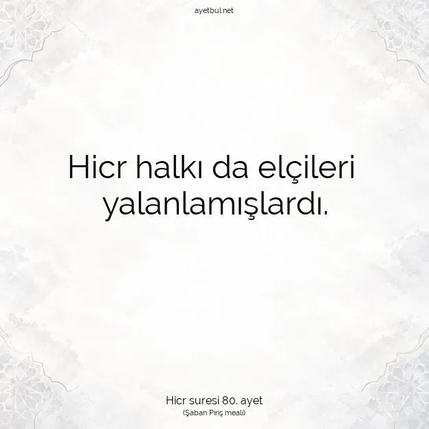 Ayetbul | Kuran Mealleri | Quran | Hicr suresi 80. ayet
