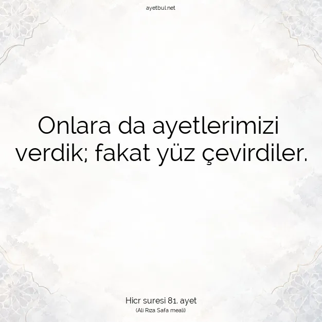 Ayetbul | Kuran Mealleri | Quran | Hicr suresi 81. ayet