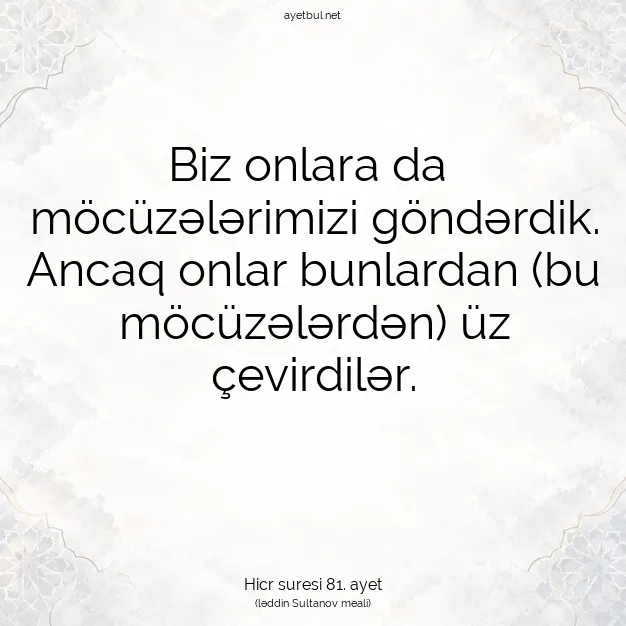 Ayetbul | Kuran Mealleri | Quran | Hicr suresi 81. ayet