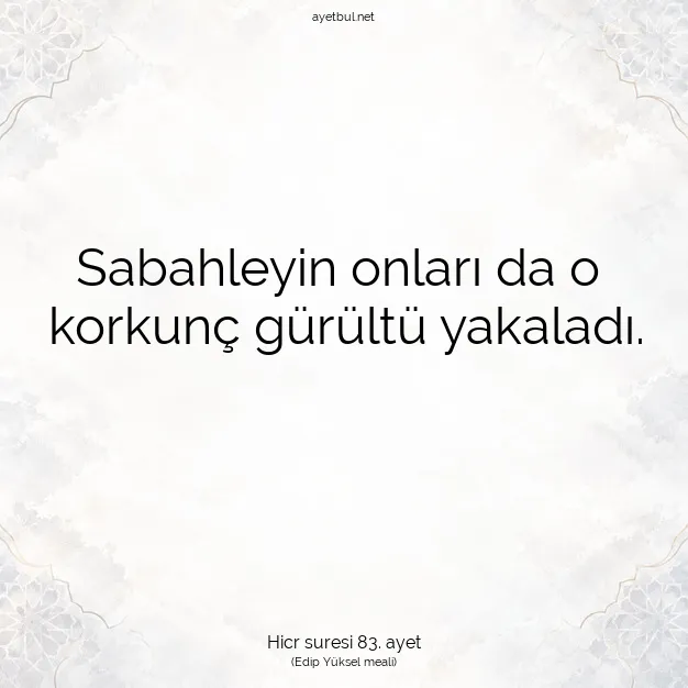 Ayetbul | Kuran Mealleri | Quran | Hicr suresi 83. ayet