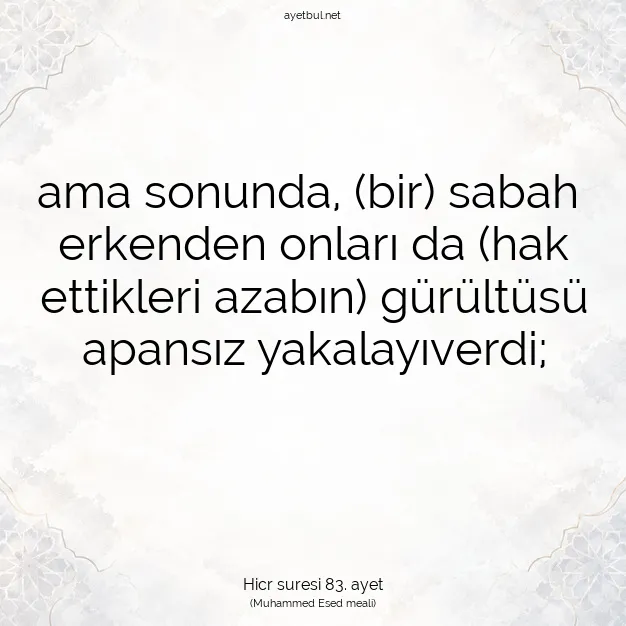 Ayetbul | Kuran Mealleri | Quran | Hicr suresi 83. ayet