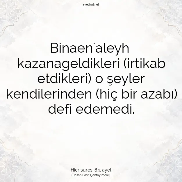 Ayetbul | Kuran Mealleri | Quran | Hicr suresi 84. ayet
