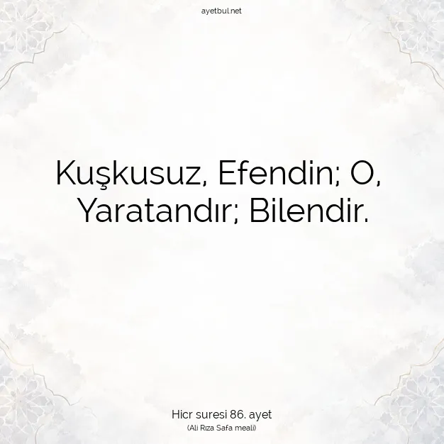 Ayetbul | Kuran Mealleri | Quran | Hicr suresi 86. ayet