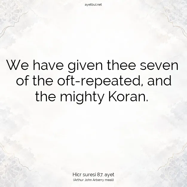 Ayetbul | Kuran Mealleri | Quran | Hicr suresi 87. ayet