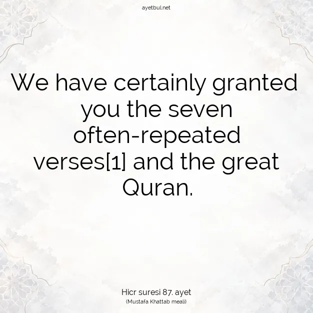 Ayetbul | Kuran Mealleri | Quran | Hicr suresi 87. ayet