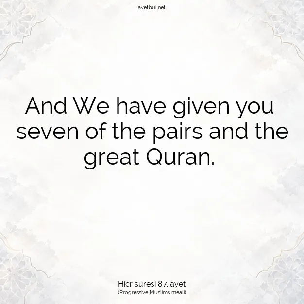 Ayetbul | Kuran Mealleri | Quran | Hicr suresi 87. ayet