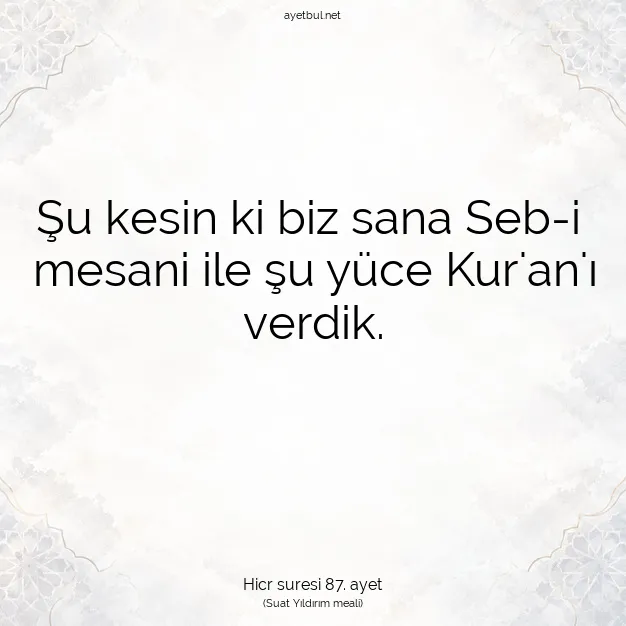 Ayetbul | Kuran Mealleri | Quran | Hicr suresi 87. ayet