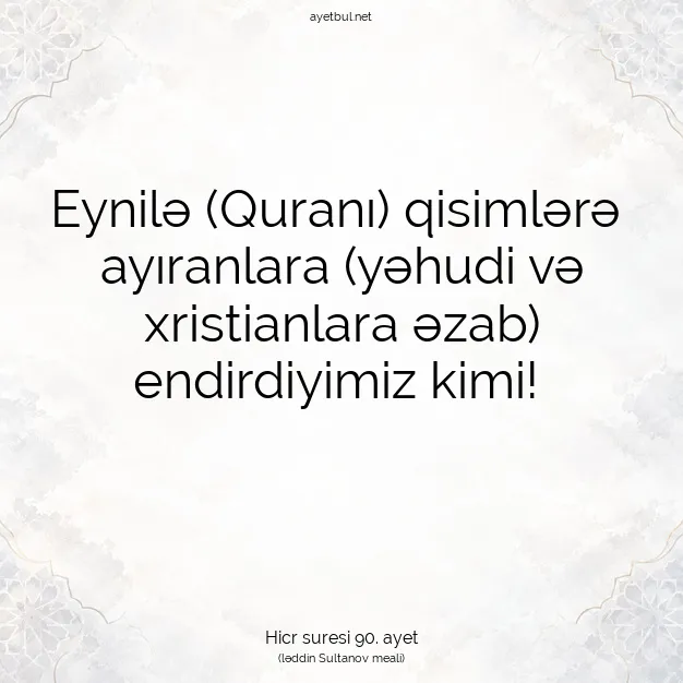 Ayetbul | Kuran Mealleri | Quran | Hicr suresi 90. ayet