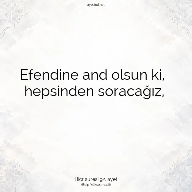 Ayetbul | Kuran Mealleri | Quran | Hicr suresi 92. ayet