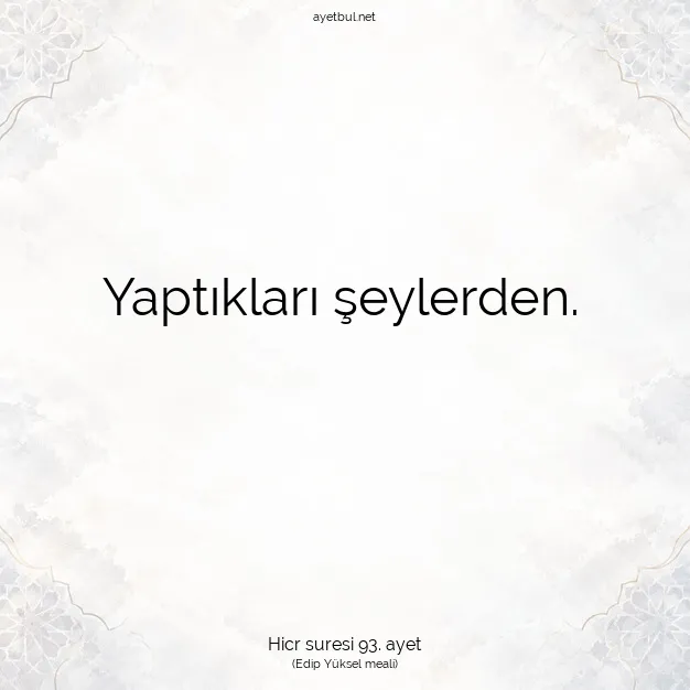 Ayetbul | Kuran Mealleri | Quran | Hicr suresi 93. ayet