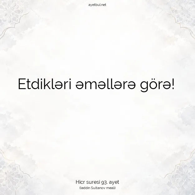 Ayetbul | Kuran Mealleri | Quran | Hicr suresi 93. ayet