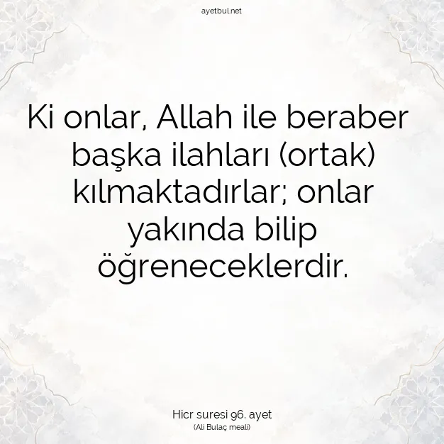 Ayetbul | Kuran Mealleri | Quran | Hicr suresi 96. ayet