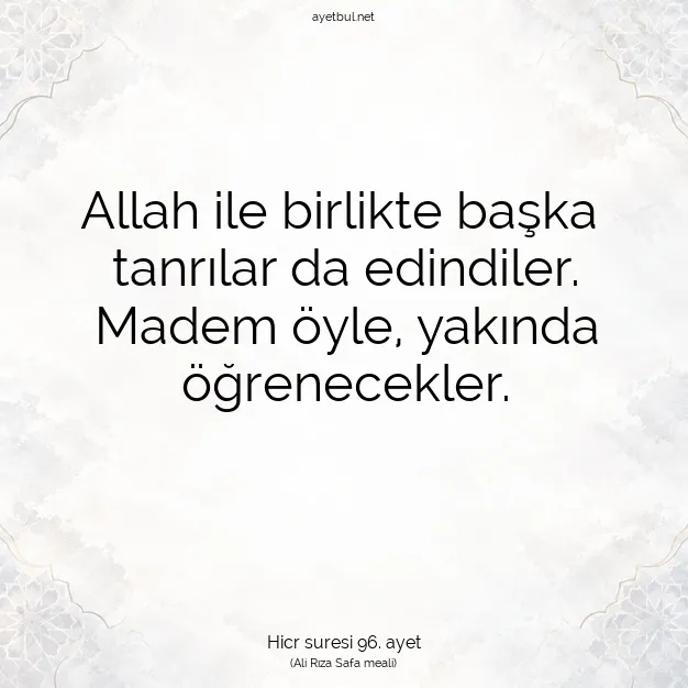 Ayetbul | Kuran Mealleri | Quran | Hicr suresi 96. ayet
