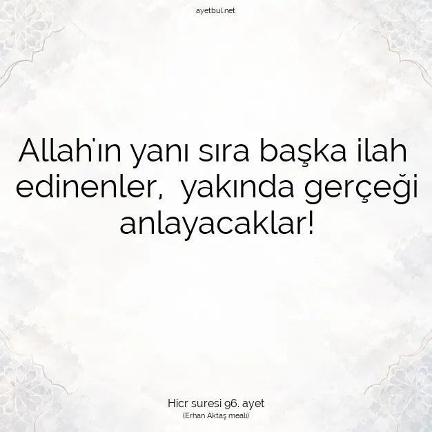 Ayetbul | Kuran Mealleri | Quran | Hicr suresi 96. ayet