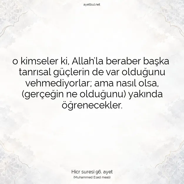 Ayetbul | Kuran Mealleri | Quran | Hicr suresi 96. ayet