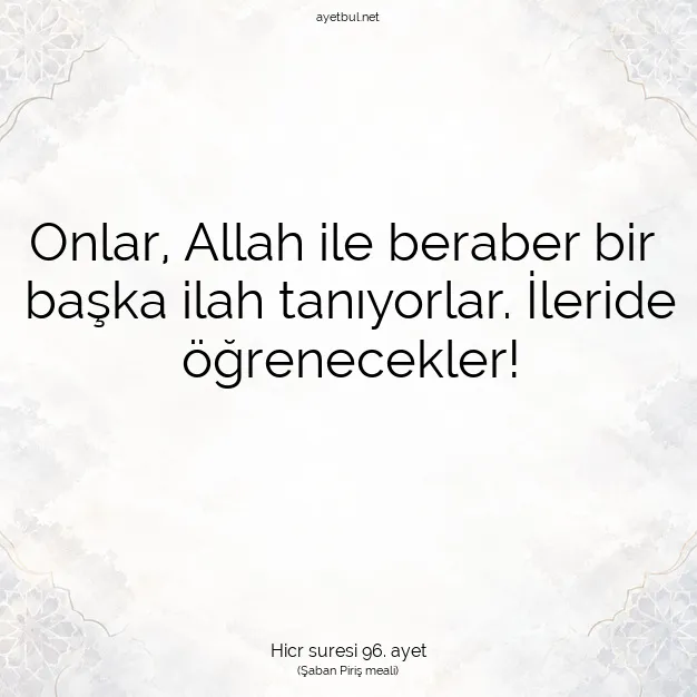 Ayetbul | Kuran Mealleri | Quran | Hicr suresi 96. ayet