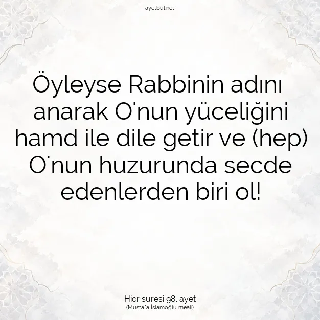 Ayetbul | Kuran Mealleri | Quran | Hicr suresi 98. ayet
