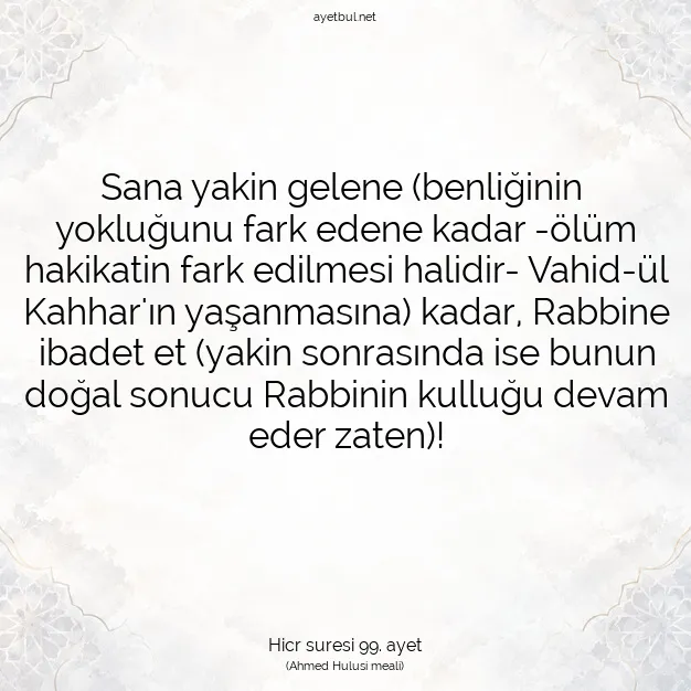 Ayetbul | Kuran Mealleri | Quran | Hicr suresi 99. ayet