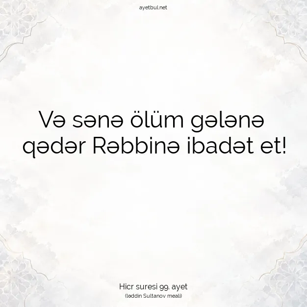 Ayetbul | Kuran Mealleri | Quran | Hicr suresi 99. ayet